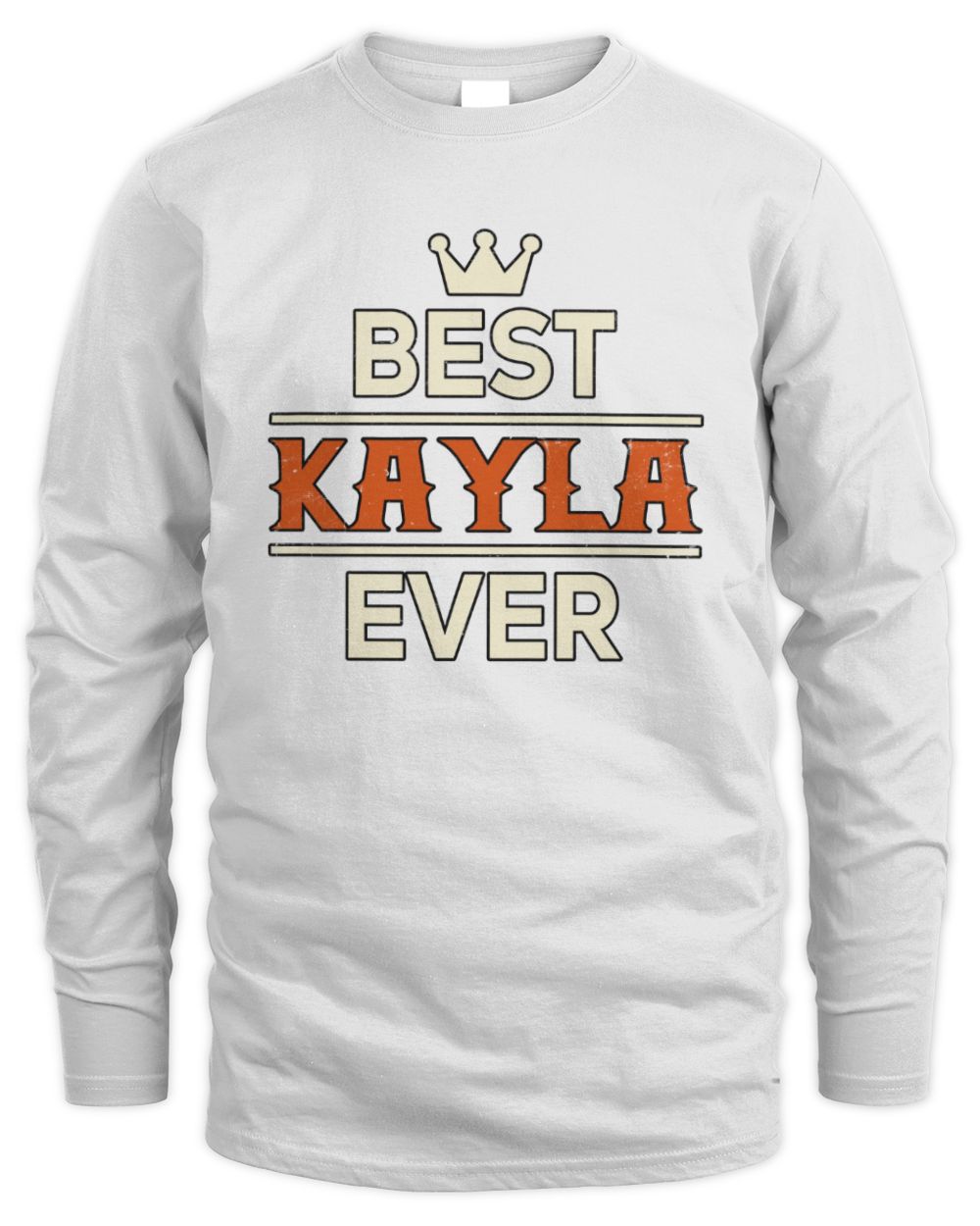 Best Your Name With Crown Shirt KAYLA M1-59 / Men's Long Sleeved T-Shirt / white