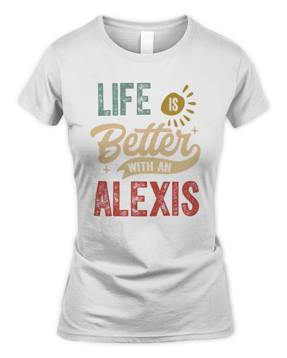 Life Is Better With a Name Personalized Retro T-Shirt ALEXIS-48 / Women's Standard T-Shirt / white
