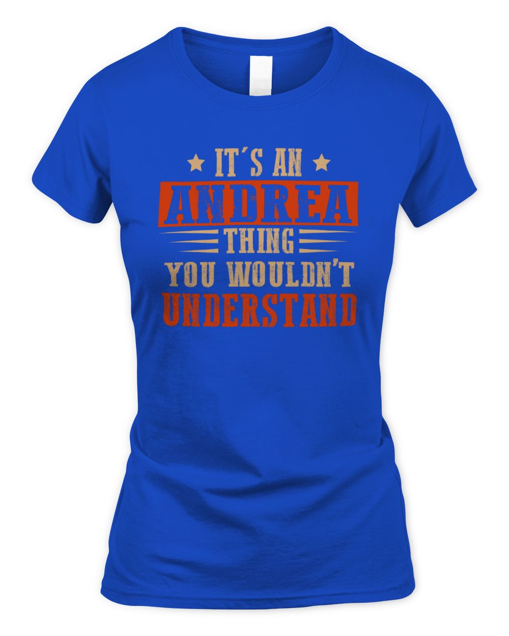It's a Name Thing Personalized Funny Shirt ANDREA M1-51 / Women's Standard T-Shirt / royal