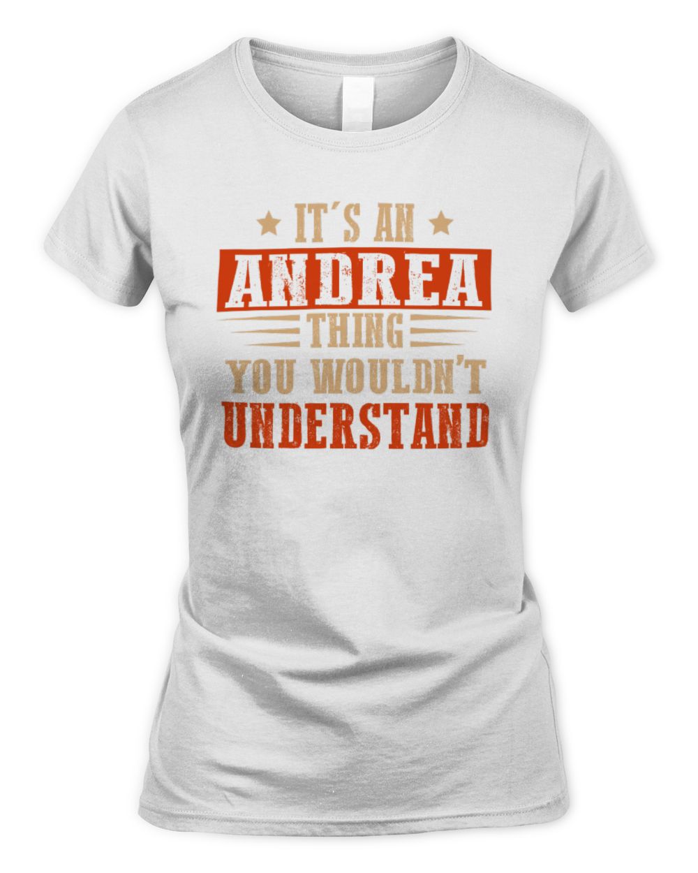 It's a Name Thing Personalized Funny Shirt ANDREA M1-51 / Women's Standard T-Shirt / white