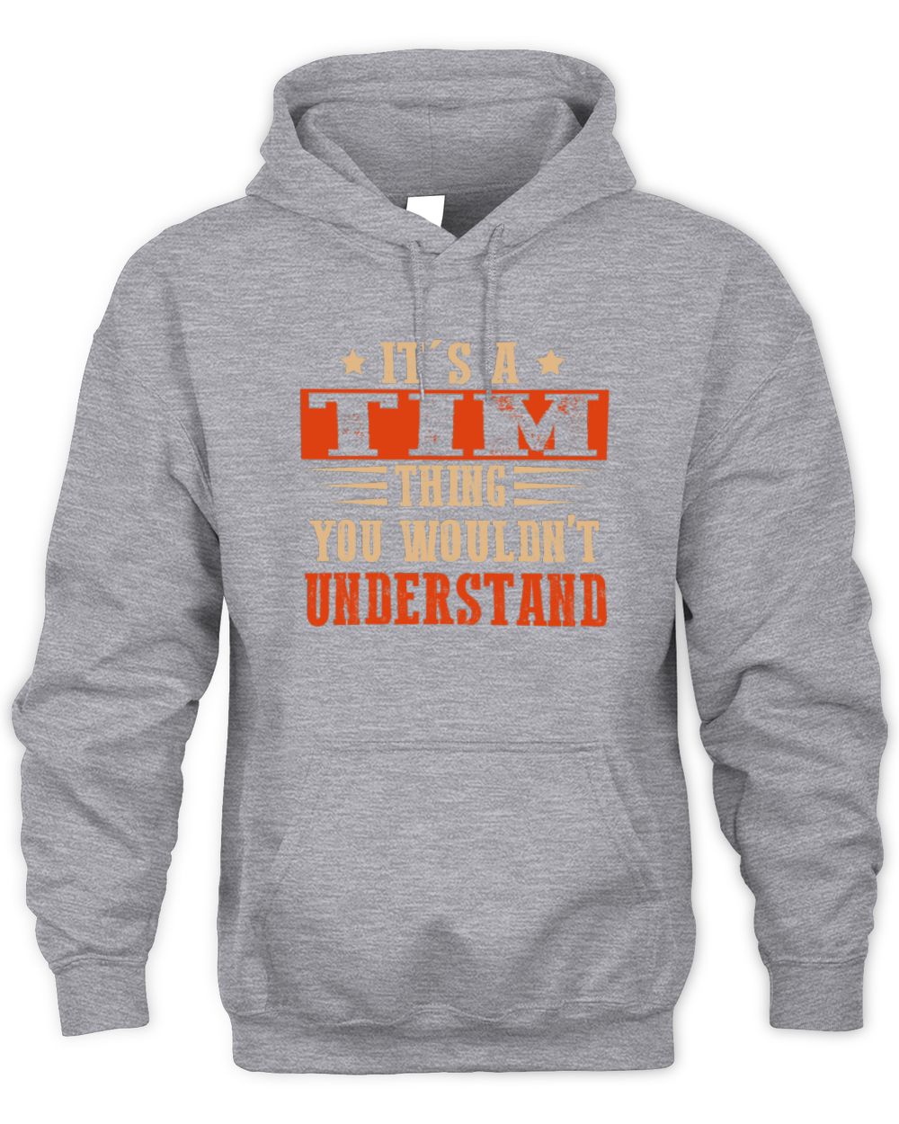 It's a Name Thing Personalized Funny Shirt TIM M1-51 / Unisex Hoodie / sport grey
