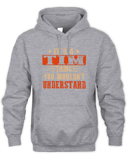 It's a Name Thing Personalized Funny Shirt TIM M1-51 / Unisex Hoodie / sport grey