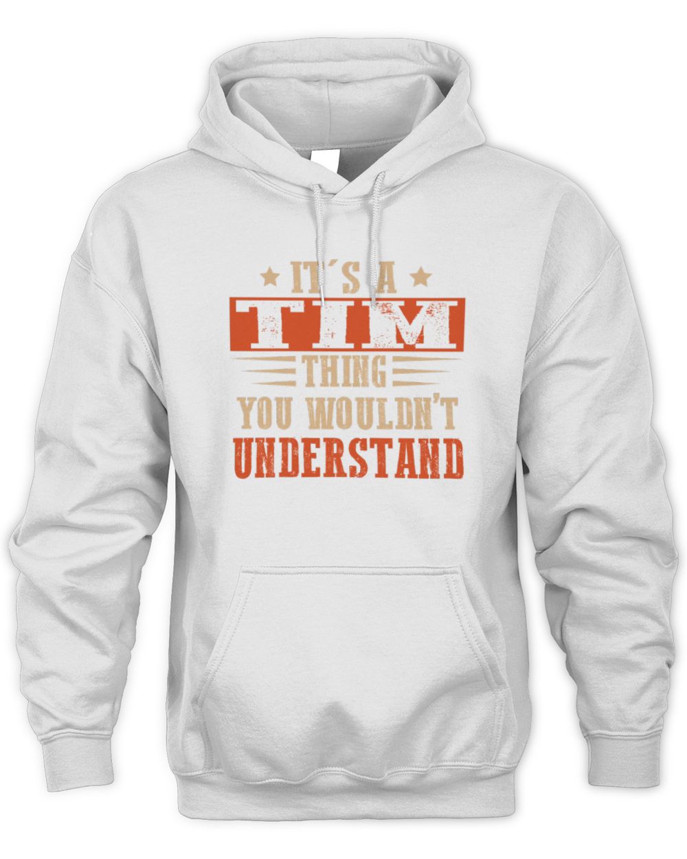 It's a Name Thing Personalized Funny Shirt TIM M1-51 / Unisex Hoodie / white