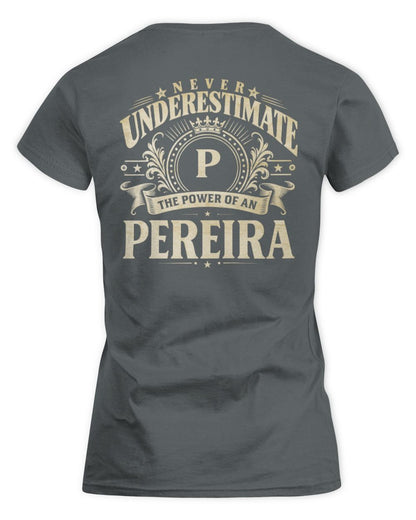 Never Underestimate Your Name Luxury Logo Shirt PEREIRA M1-63 / Women's Standard T-Shirt / charcoal