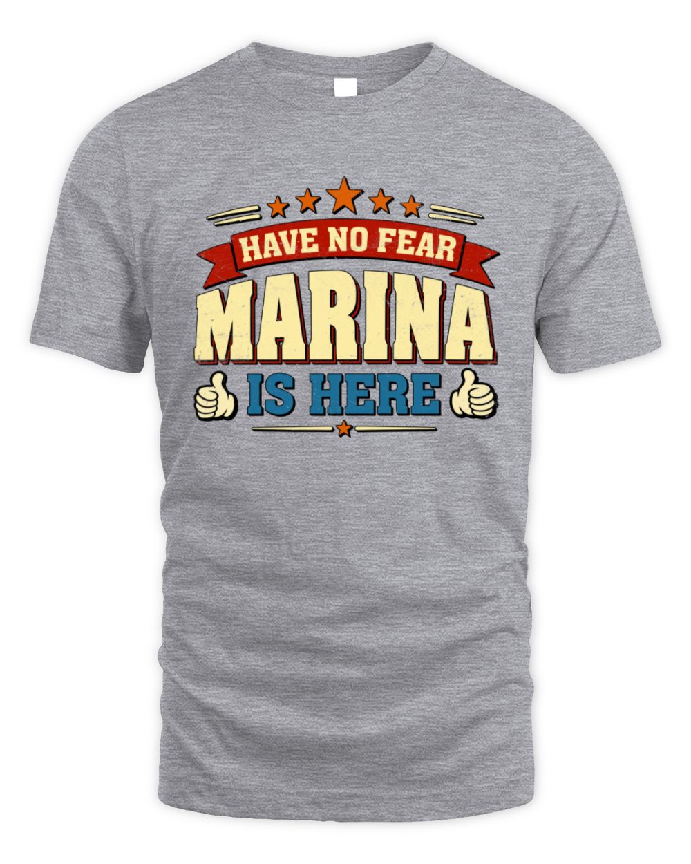 Have No Fear Your Name Is Here Cool Graphic T-Shirt MARINA M1-71 / Unisex Standard T-Shirt / sport grey
