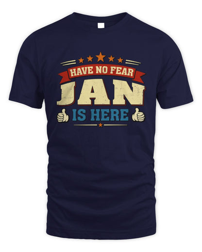 Have No Fear Your Name Is Here Cool Graphic T-Shirt JAN M1-71 / Unisex Standard T-Shirt / navy