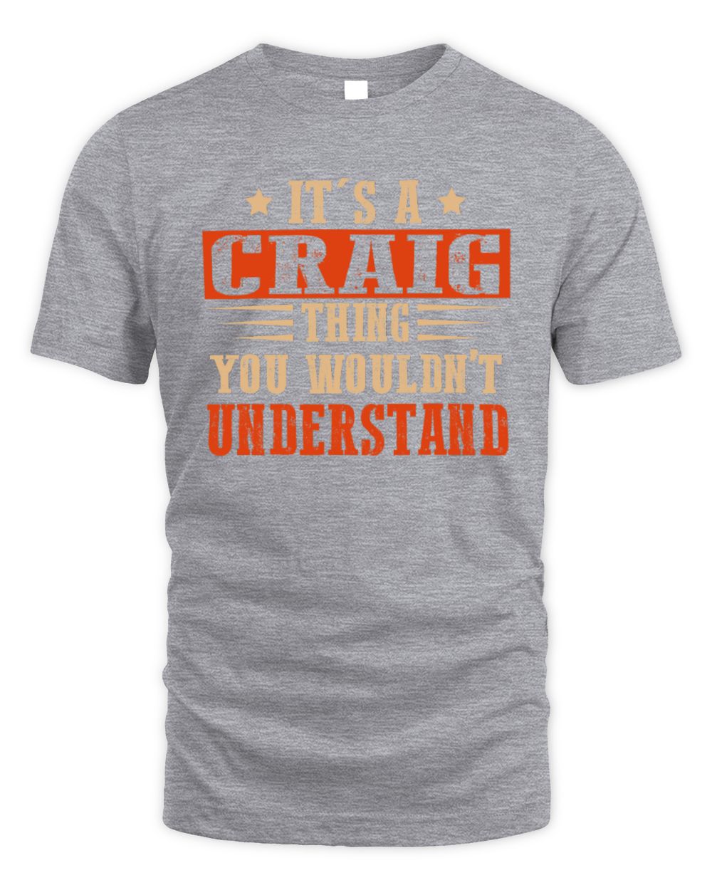 It's a Name Thing Personalized Funny Shirt CRAIG M1-51 / Unisex Standard T-Shirt / sport grey