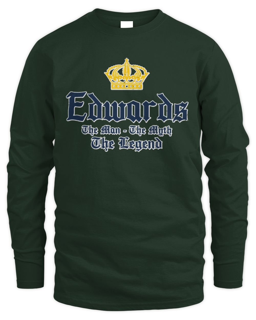 The Man The Myth The Legend Corona Beer T-Shirt EDWARDS M1-S83 / Men's Long Sleeved T-Shirt / forest green