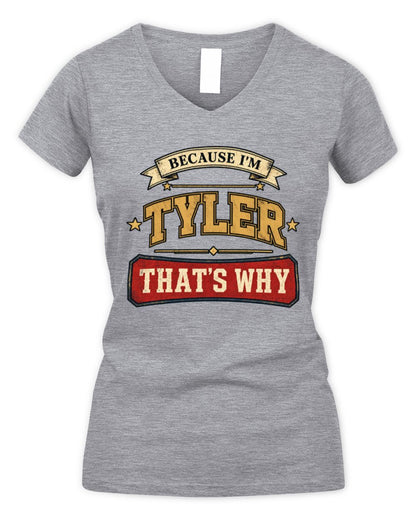 Because I'm Name That's Why Americana T-Shirt TYLER M1-S88 / Women's V-Neck T-Shirt / sport grey