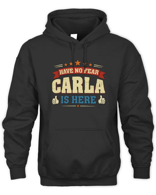 Have No Fear Your Name Is Here Cool Graphic T-Shirt CARLA M1-71 / Unisex Hoodie / black