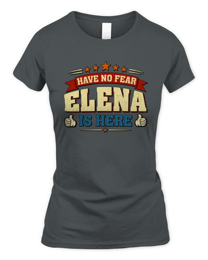 Have No Fear Your Name Is Here Cool Graphic T-Shirt ELENA M1-71 / Women's Standard T-Shirt / charcoal