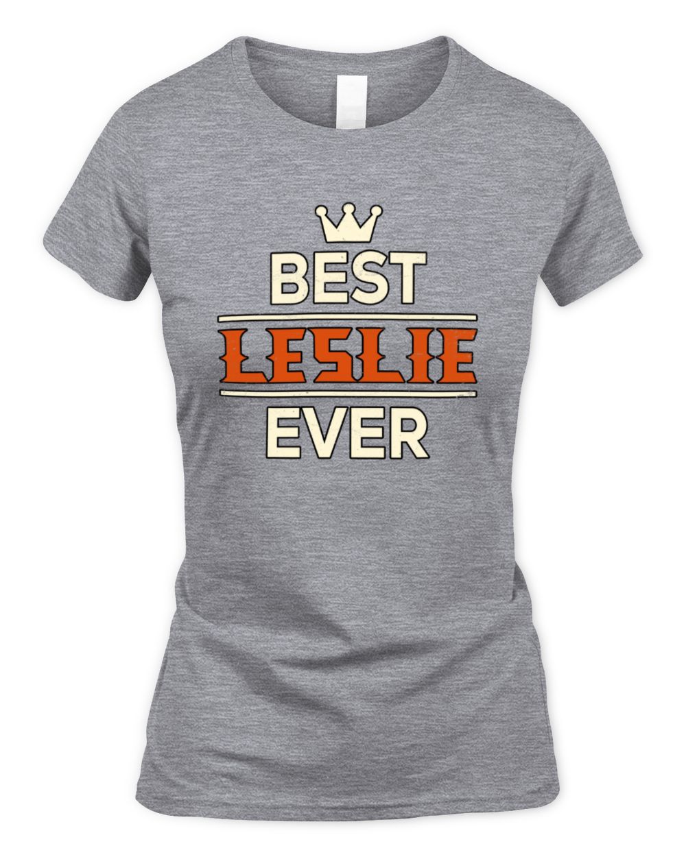 Best Your Name With Crown Shirt LESLIE M1-59 / Women's Standard T-Shirt / sport grey