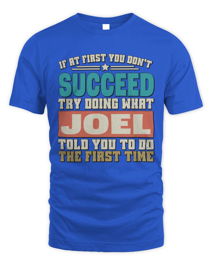 If at First You Don't Succeed Funny Vintage Shirt JOEL M1-53 / Unisex Standard T-Shirt / royal