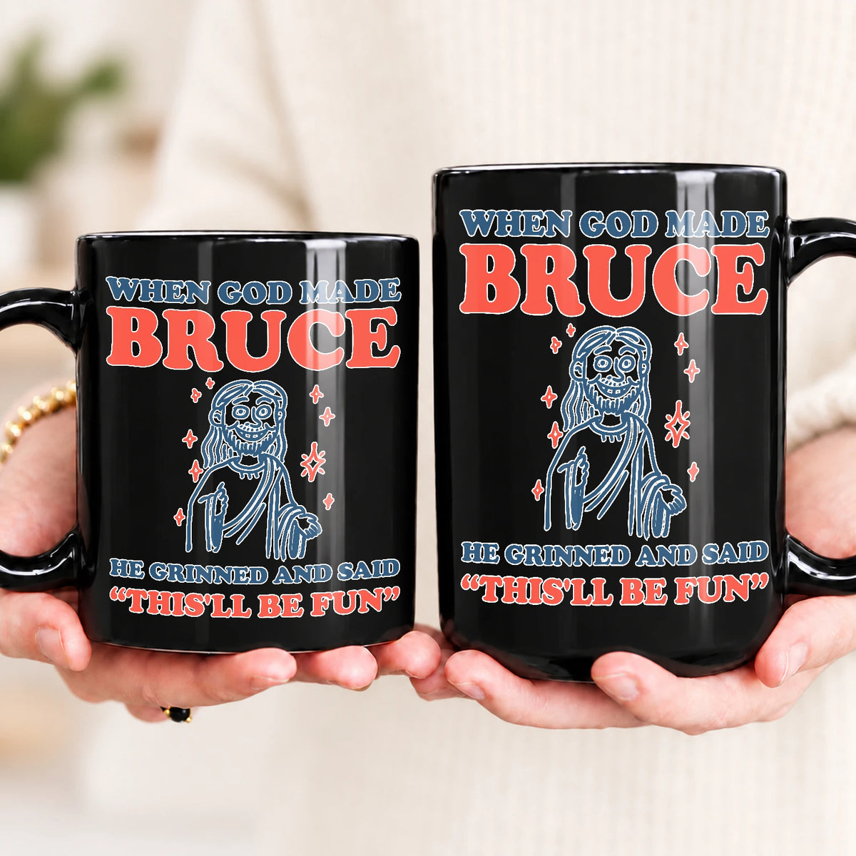 When God Made Your Name Funny Mug BRUCE 13K1 MG13