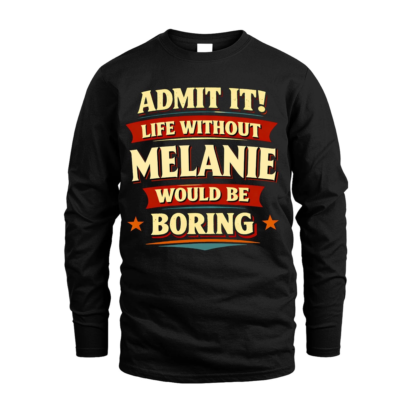 MELANIE 13K1-503 Admit It Life Without...