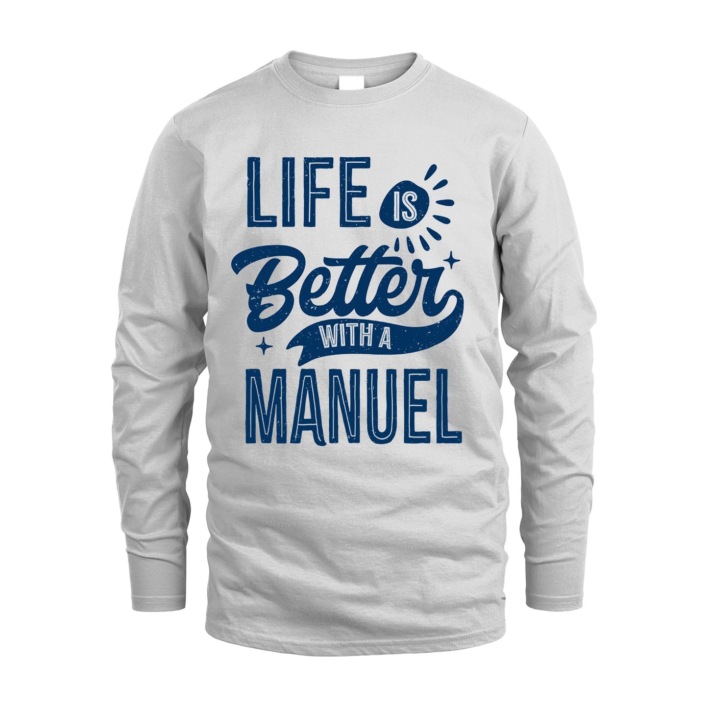 MANUEL 13K1-116 Personalized Name Quote T-Shirt Life Is Better With Unisex Gift