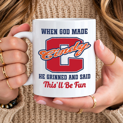When God Made Your Name Personalized Baseball Mug CINDY 13K1 MG07