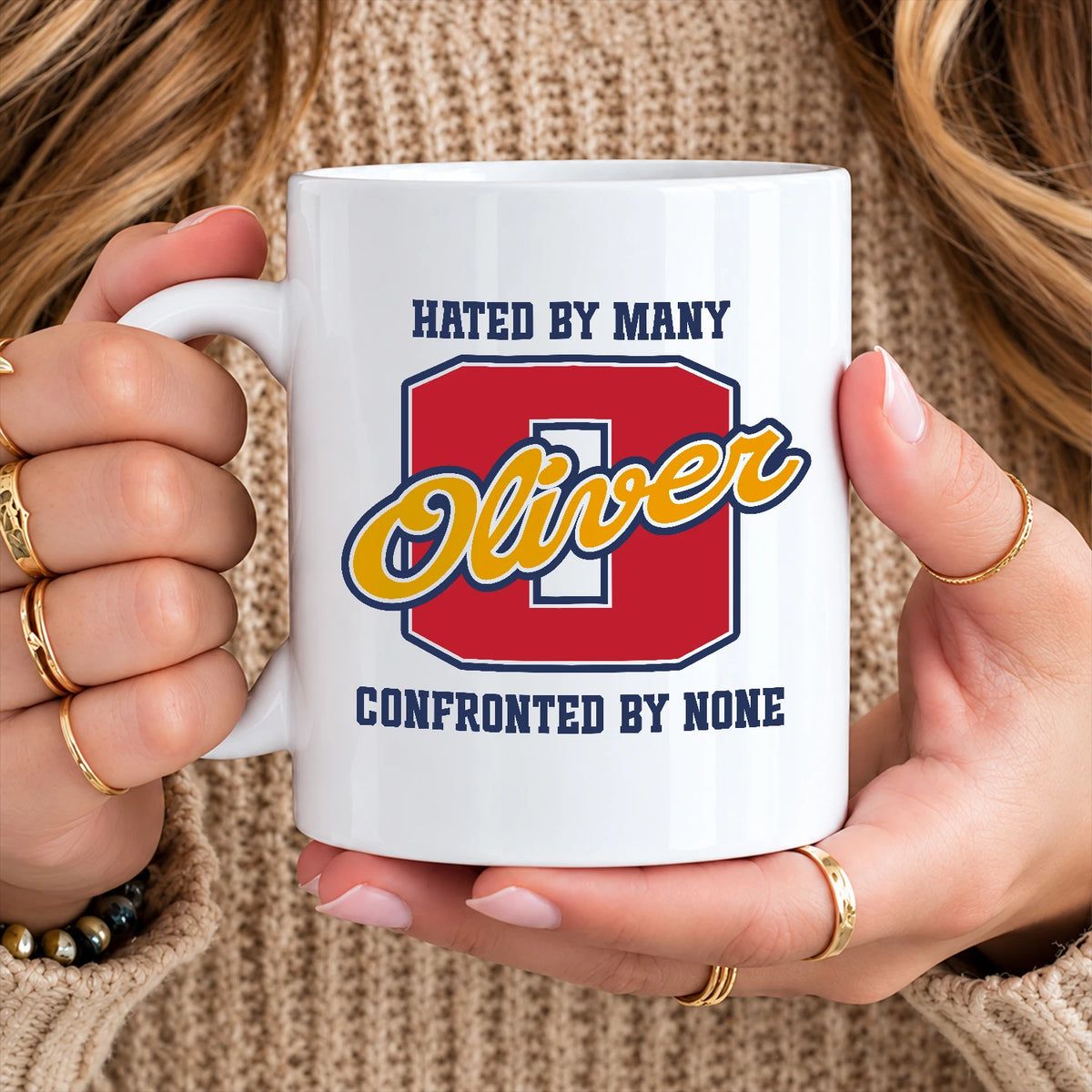 Hated By Many Confronted By None Cool Mug OLIVER 13K1 MG16