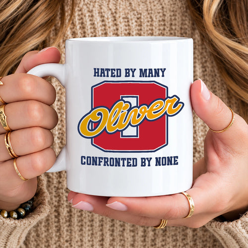 Hated By Many Confronted By None Cool Mug OLIVER 13K1 MG16