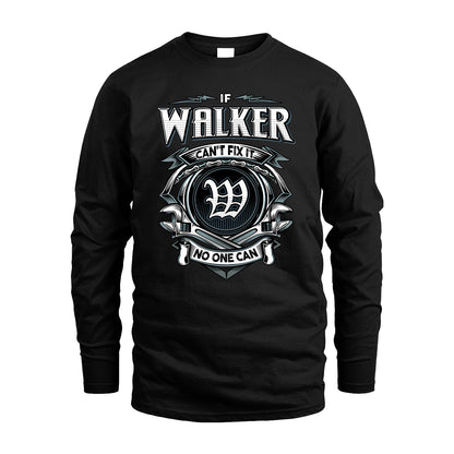 WALKER 13K1-510 Personalized  "Can’t Fix It No One Can"
