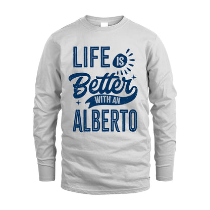 ALBERTO 13K1-116 Personalized Name Quote T-Shirt Life Is Better With Unisex Gift