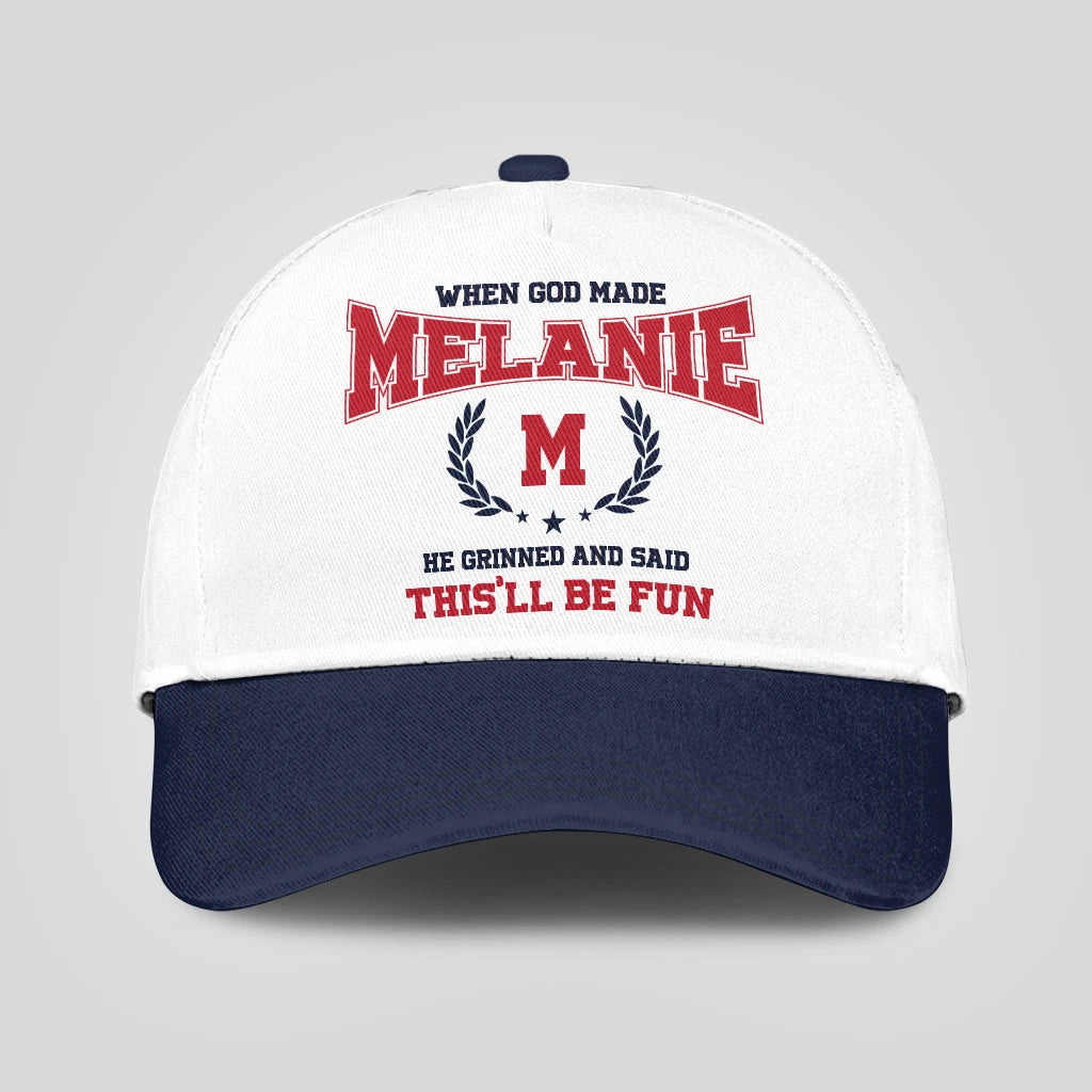 When God Made Your Name He Grinned And Said This'll Be Fun Blue Cap MELANIE 13K1 C57PF