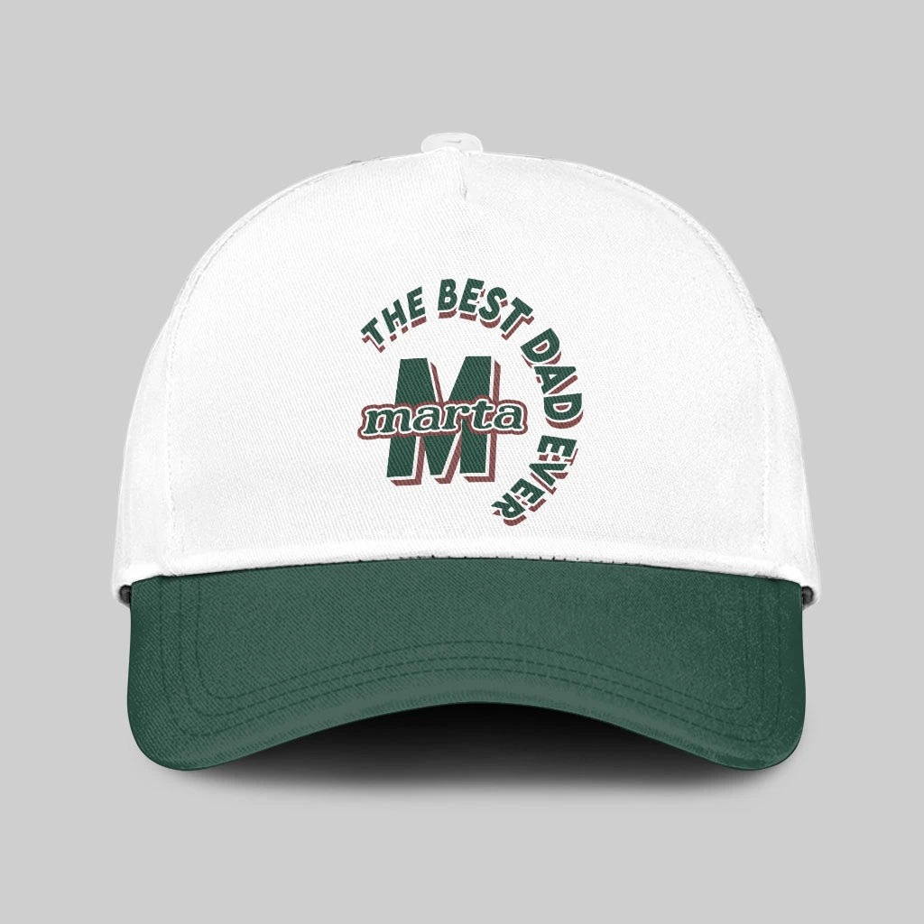 The Best Dad Ever Custom Name Cap MARTA 13K1 C35PF