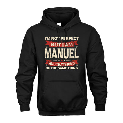 MANUEL 13K1-566 I'm Not Perfect But I Am...