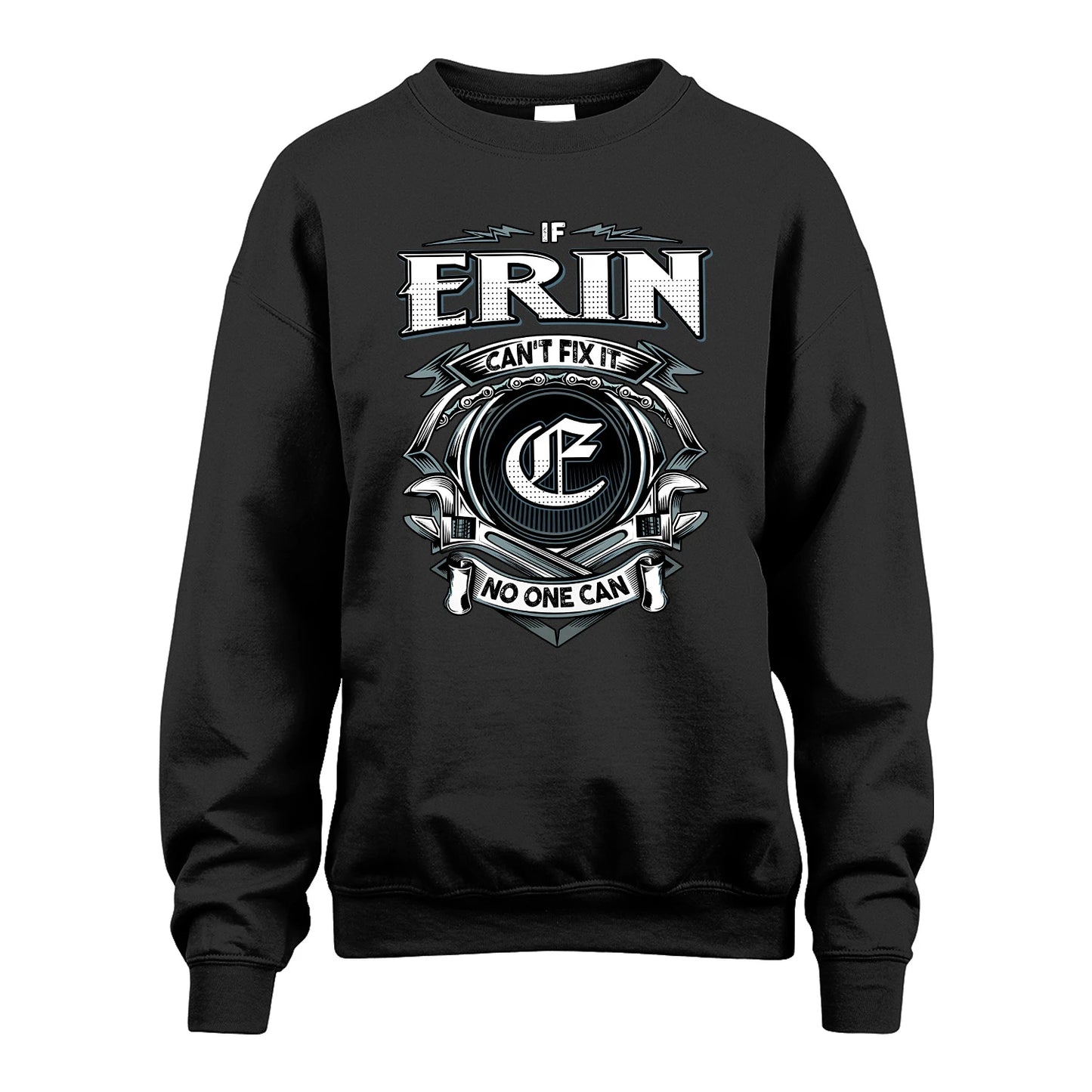 ERIN 13K1-510 Personalized  "Can’t Fix It No One Can"