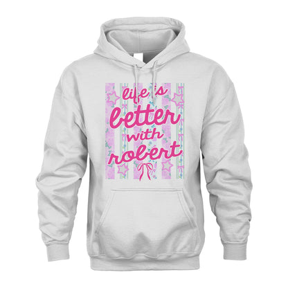 ROBERT 13K1-539 Life is Better With ...