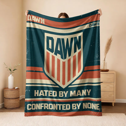 Hated By Many Confronted By None Retro Fleece Blanket DAWN 13K1 BK58