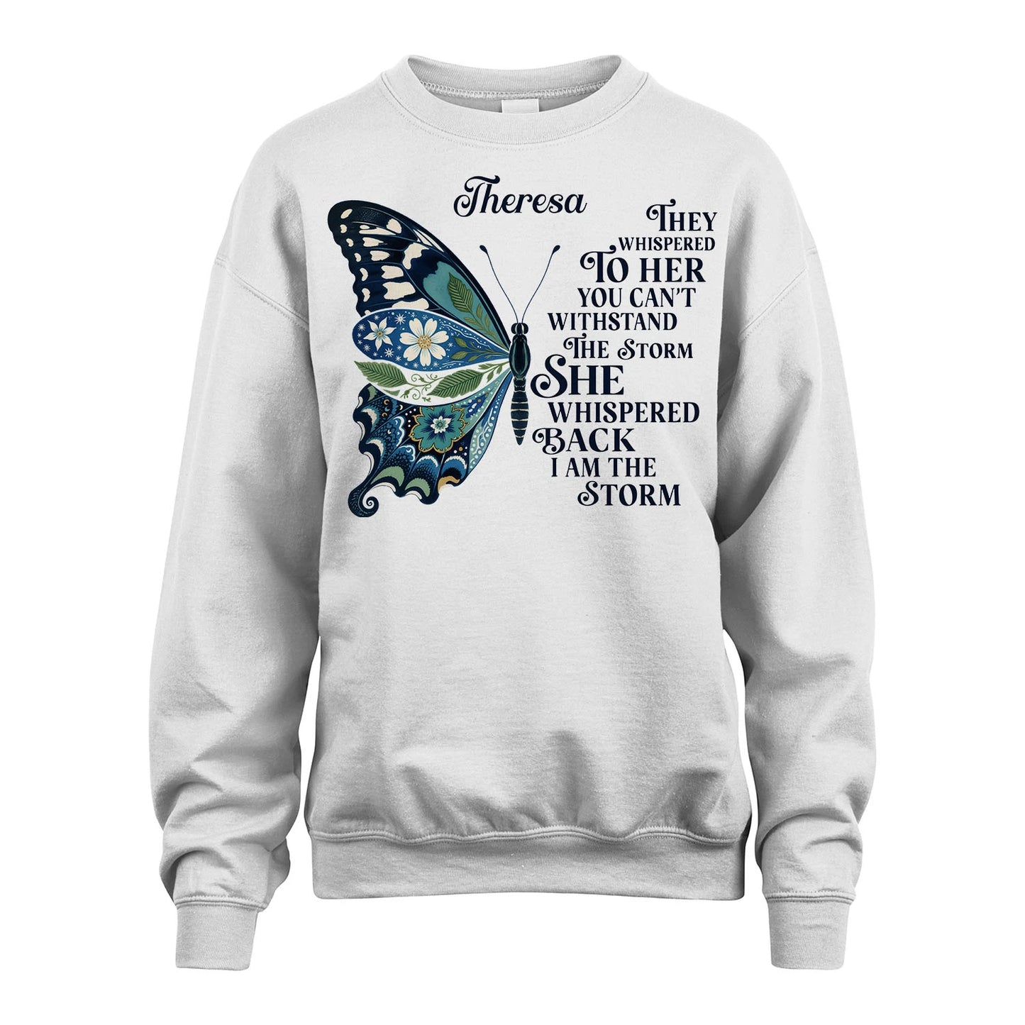 THERESA 13K1-559 Butterfly I Am the Storm