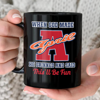 When God Made Your Name Personalized Baseball Mug APRIL 13K1 MG07