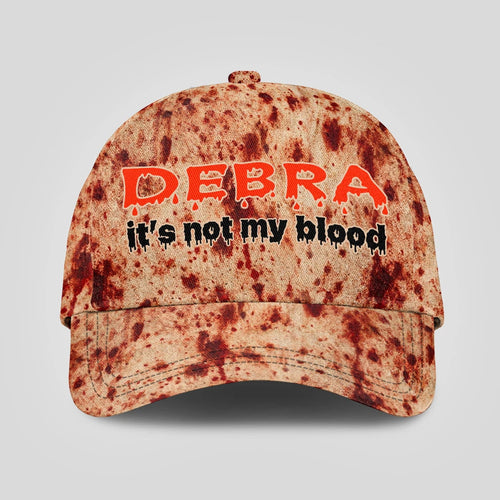 It's Not My Blood Halloween Cap DEBRA 13K1 C70PF