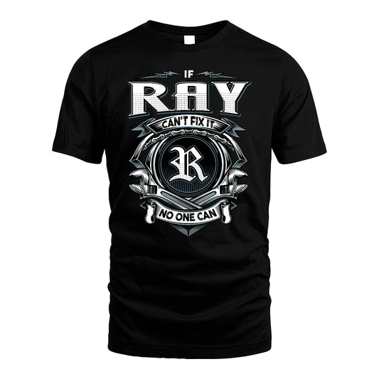 RAY 13K1-510 Personalized  "Can’t Fix It No One Can"