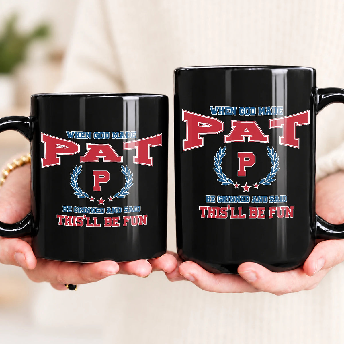 When God Made Your Name Personalized Mug PAT 13K1 MG08