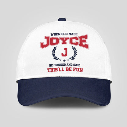 When God Made Your Name He Grinned And Said This'll Be Fun Blue Cap JOYCE 13K1 C57PF