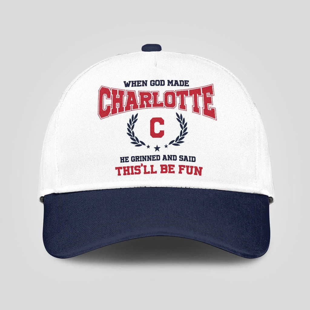 When God Made Your Name He Grinned And Said This'll Be Fun Blue Cap CHARLOTTE 13K1 C57PF