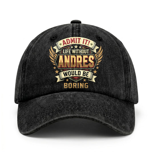 ANDRES-13K1-C10PF Admit It! Life Without ANDRES Would Be Boring
