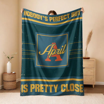 Nobody's Perfect But Your Name Is Close Vintage Blue & Brown Fleece Blanket APRIL 13K1 BK54