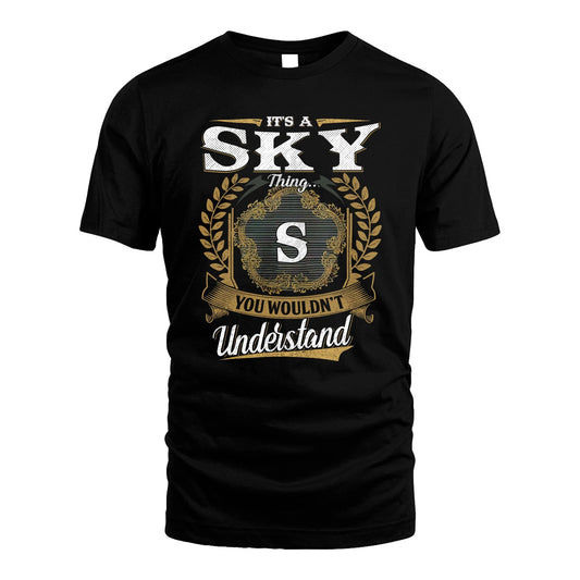SKY 13K1-1–Personalized Name Quote Apparel “It’s an NAME Thing You Wouldn’t Understand”