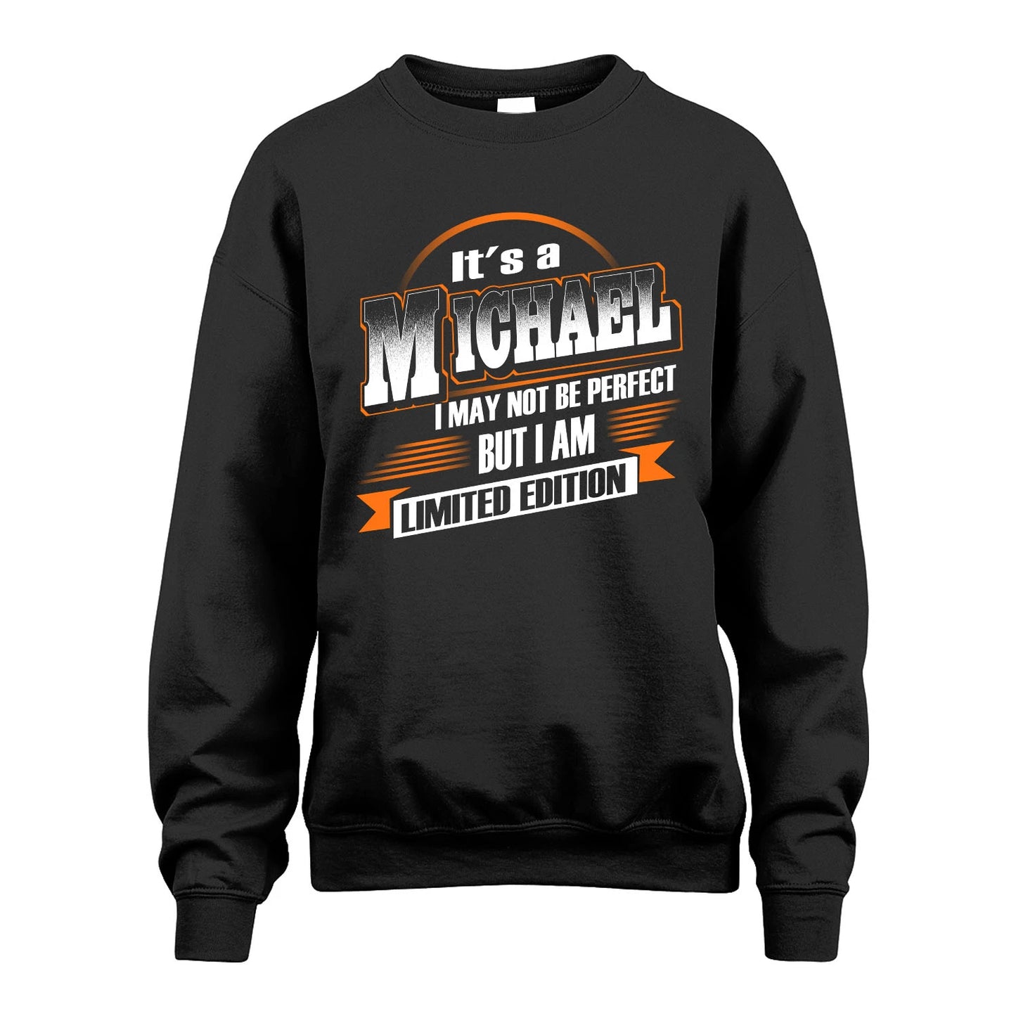 MICHAEL 13K1-514 Personalized "It's a ... I May Not Be Perfect..."