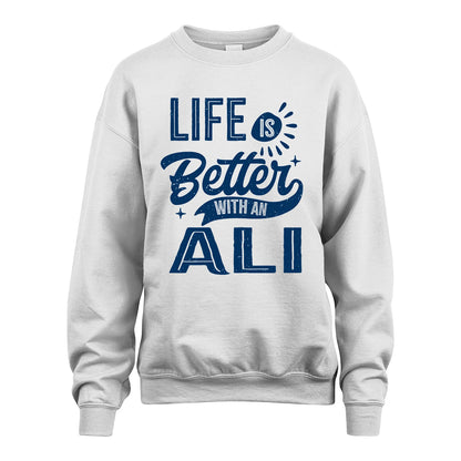 ALI 13K1-116 Personalized Name Quote T-Shirt Life Is Better With Unisex Gift