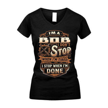 BOB 13K1-531 I Don't Stop When I'm Tired I Stop When I'm Done