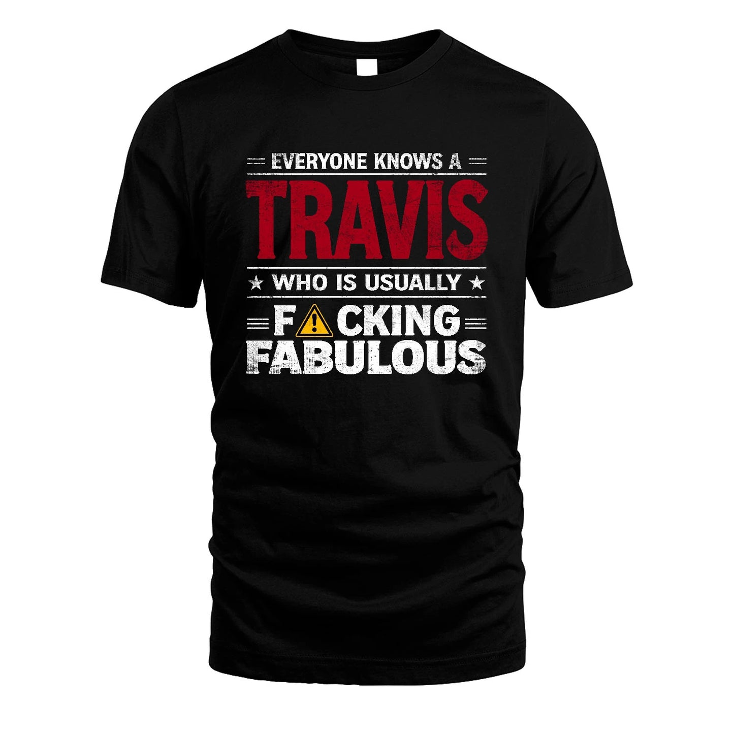 TRAVIS 13K1-565 Everyone Know A/An Name Who Is Usually...