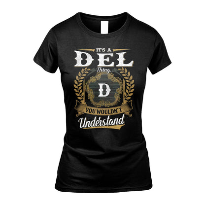 DEL 13K1-1–Personalized Name Quote Apparel “It’s an NAME Thing You Wouldn’t Understand”