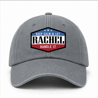 Keep Calm & Let Your Name Handle It Washed Cap RACHEL 13K1 C87PF
