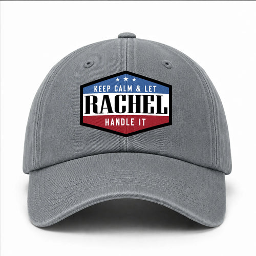 Keep Calm & Let Your Name Handle It Washed Cap RACHEL 13K1 C87PF