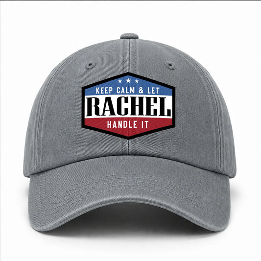 Keep Calm & Let Your Name Handle It Washed Cap RACHEL 13K1 C87PF