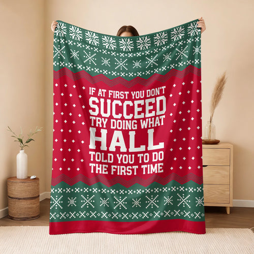 If At First You Don’t Succeed Red Green Christmas Fleece Blanket HALL 13K1 BK28